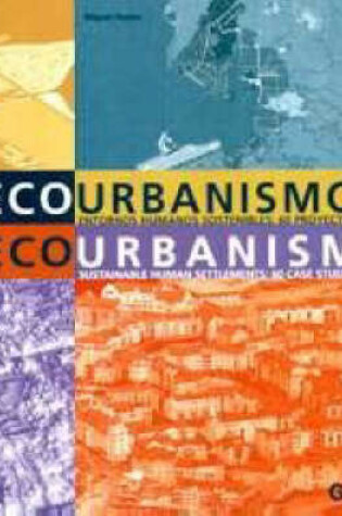 Cover of Eco-Urbanism, Sustainable Human Settlements