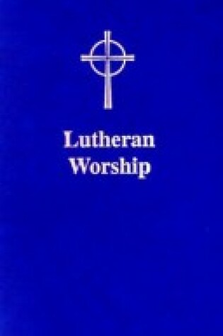 Cover of Lutheran Worship: Little Agenda