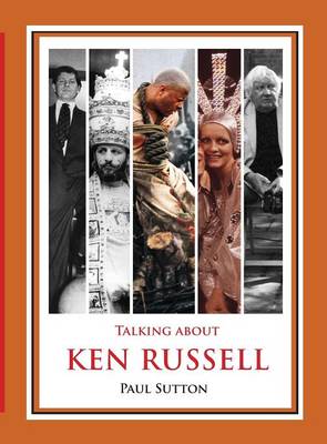 Book cover for Talking About Ken Russell (Deluxe Edition)