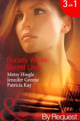 Cover of Society Wives: Secret Lives