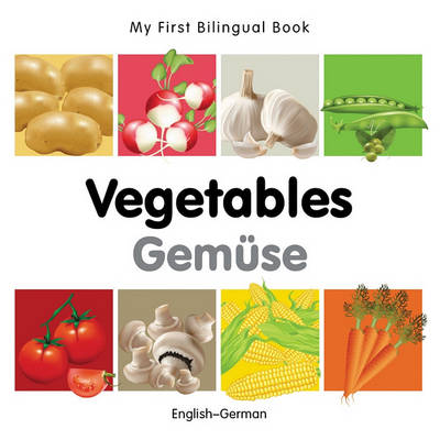 Cover of My First Bilingual Book - Vegetables - English-german