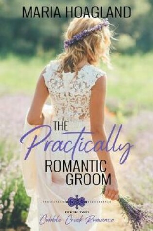 Cover of The Practically Romantic Groom