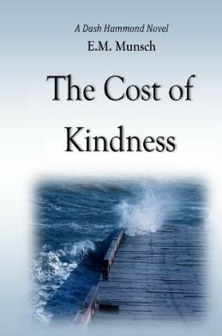 Cover of The Cost of Kindness