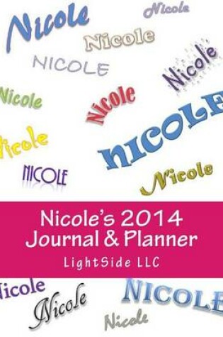 Cover of Nicole's 2014 Journal & Planner