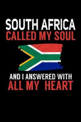 Book cover for South Africa Called My Soul and I Answered with all My Heart