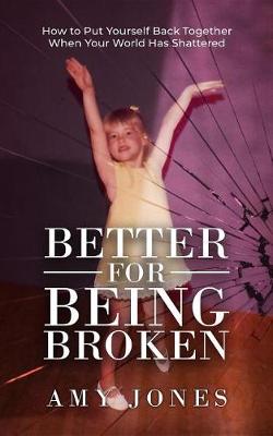 Book cover for Better for Being Broken