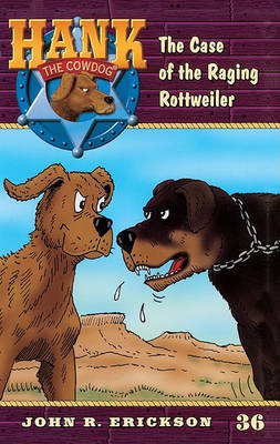 Cover of The Case of the Raging Rottweiler