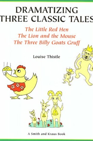 Cover of Dramatizing Three Classic Tales