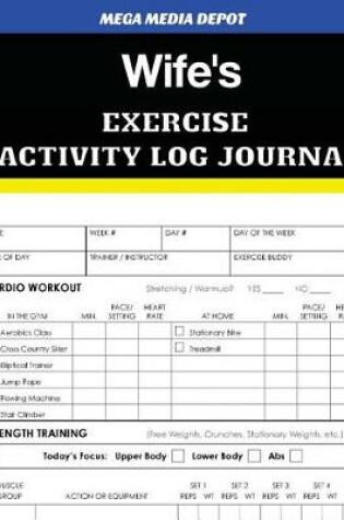 Cover of Wife's Exercise Activity Log Journal