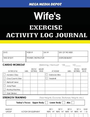 Book cover for Wife's Exercise Activity Log Journal