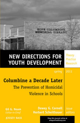 Cover of Columbine a Decade Later: The Prevention of Homicidal Violence in Schools