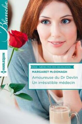 Cover of Amoureuse Du Dr Devlin - Un Irresistible Medecin