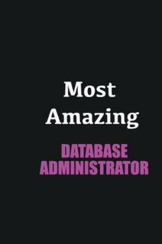 Cover of Most Amazing Database Administrator