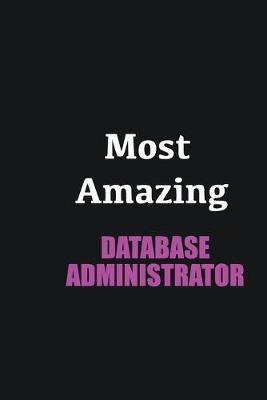 Book cover for Most Amazing Database Administrator