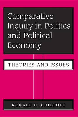 Book cover for Comparative Inquiry In Politics And Political Economy