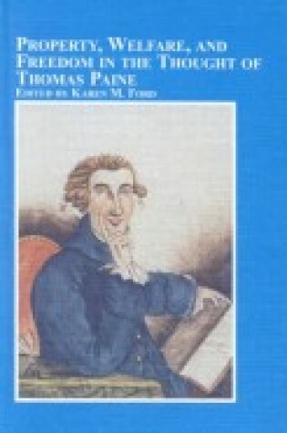 Cover of Property, Welfare and Freedom in the Thought of Thomas Paine