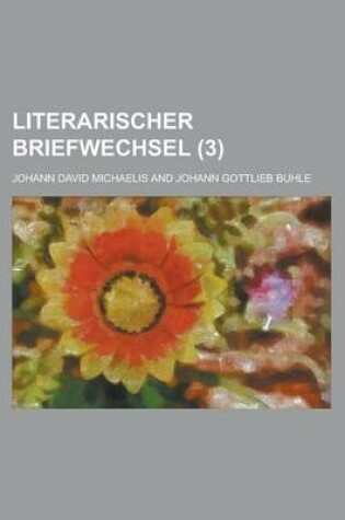 Cover of Literarischer Briefwechsel (3 )