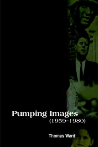 Cover of Pumping Images 1959-1980