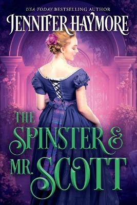 Book cover for The Spinster and Mr. Scott