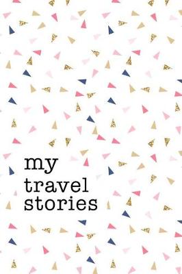 Book cover for My Travel Stories