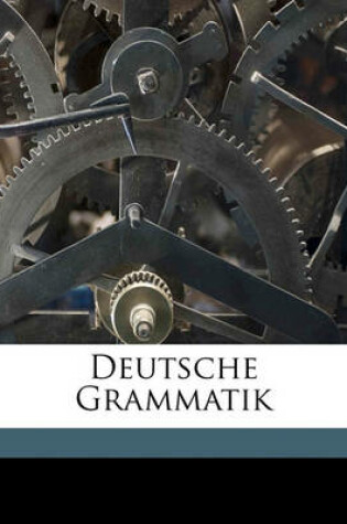 Cover of Deutsche Grammatik Volume 5