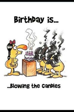 Cover of Birthday Is...........Blowing The Candles