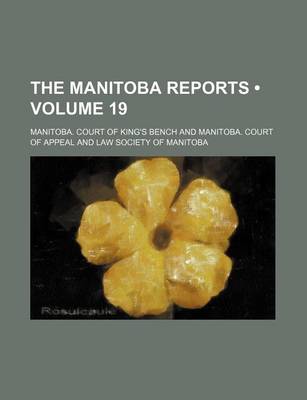 Book cover for The Manitoba Reports (Volume 19)