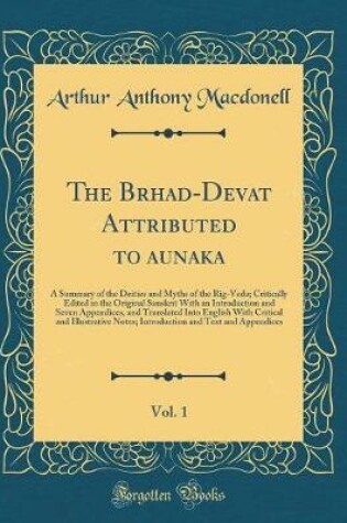 Cover of The Brhad-Devatā Attributed to Śaunaka, Vol. 1
