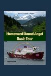 Book cover for Homeward Bound Angel Book Four