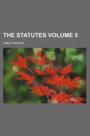 Cover of The Statutes Volume 5