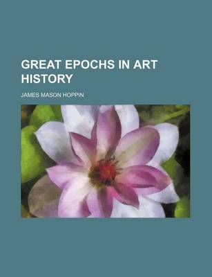 Book cover for Great Epochs in Art History (Volume 5303)