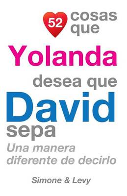 Book cover for 52 Cosas Que Yolanda Desea Que David Sepa