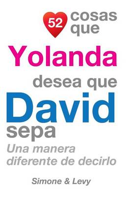 Cover of 52 Cosas Que Yolanda Desea Que David Sepa