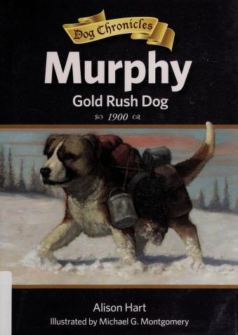 Book cover for Murphy, Gold Rush Dog