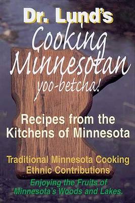 Book cover for Cooking Minnesotan: You Betcha!