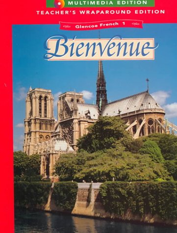 Book cover for Glencoe French: Level 1, Bienvenue - 1998 - Teachers Wraparound Edition