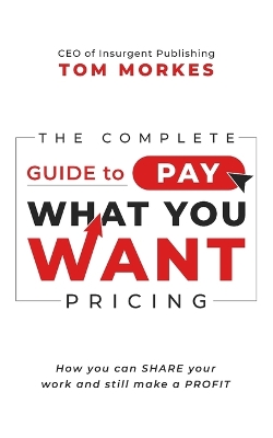 Book cover for The Complete Guide to Pay What You Want Pricing