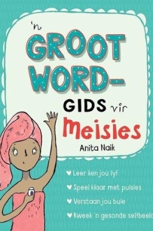 Cover of ’n Grootwordgids vir meisies