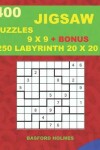 Book cover for 400 JIGSAW puzzles 9 x 9 + BONUS 250 LABYRINTH 20 x 20