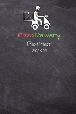 Cover of Pizza Delivery Planner 2020-2021