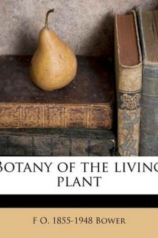 Cover of Botany of the Living Plant