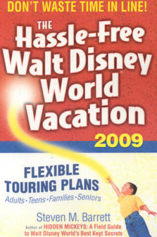 Cover of The Hassle-free Walt Disney World Vacation 2009