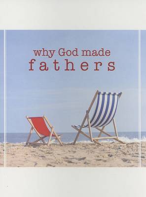 Book cover for Why God Made Fathers