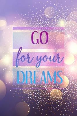 Cover of Go For Your Dreams