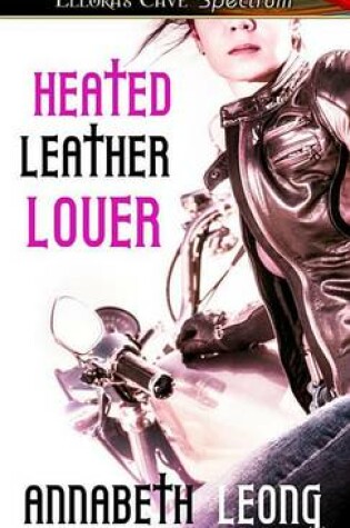 Cover of Heated Leather Lover