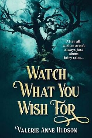 Cover of Watch What You Wish For