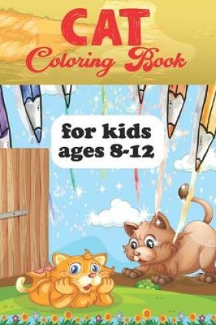 Cover of Cat coloring book for ages 8-12