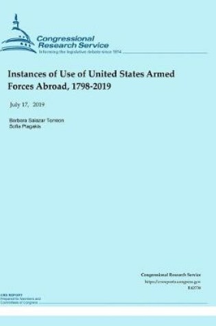 Cover of Instances of Use of United States Armed Forces Abroad, 1798-2019