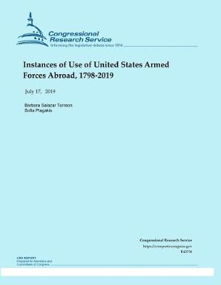 Book cover for Instances of Use of United States Armed Forces Abroad, 1798-2019