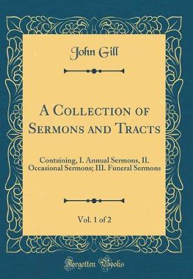 Book cover for A Collection of Sermons and Tracts, Vol. 1 of 2